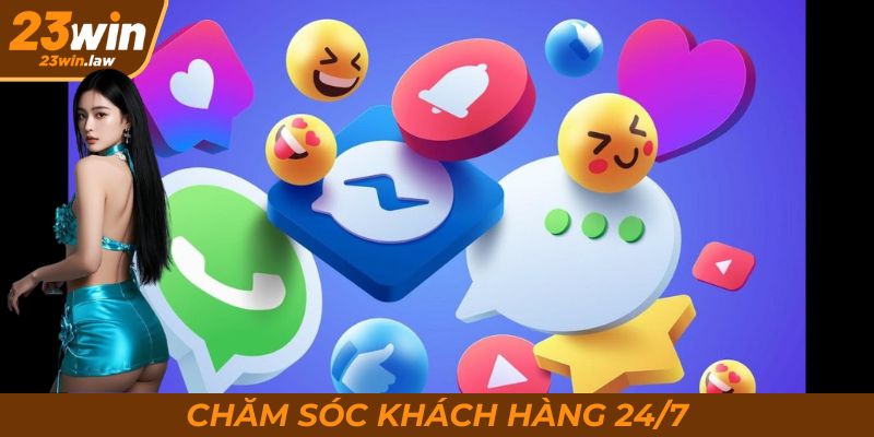 Các kênh chăm sóc khách hàng chuyên nghiệp, phục vụ 24/7